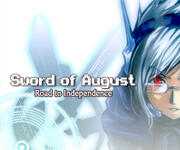 Sword of August: Road to Independence